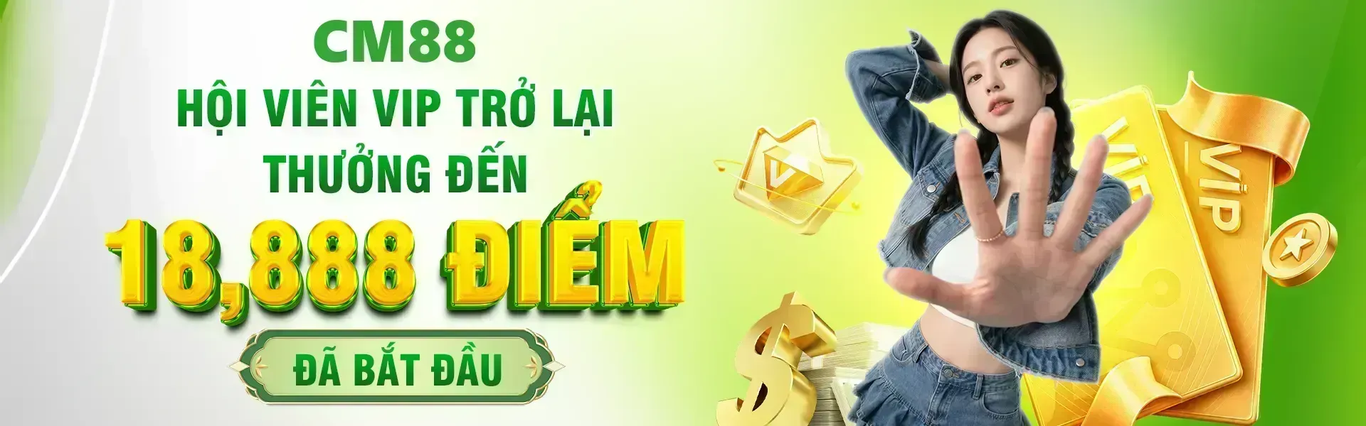 Phiên bản 5: Ưu đãi dành cho hội viên VIP tái xuất tại CM88 bao gồm phần thưởng lên đến 18,888 điểm, áp dụng cho các tài khoản đáp ứng điều kiện trong thời gian sự kiện.